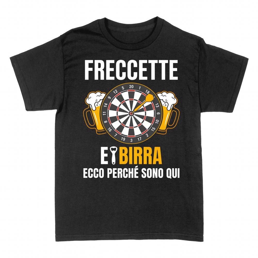 Magliette: Freccette e Birra Ecco Perch&eacute; Sono Qui