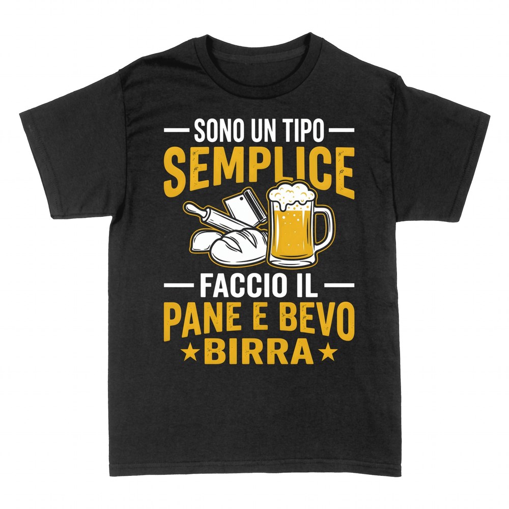 Magliette: Sono un Tipo Semplice: Pane e Birra