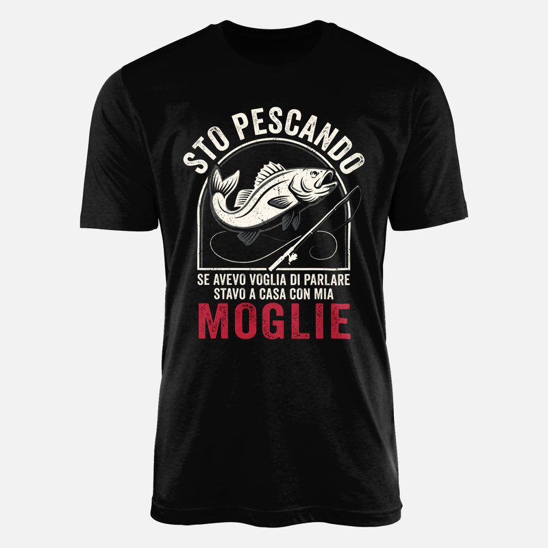 Magliette: Sto pescando, se volevo parlare stavo con mia