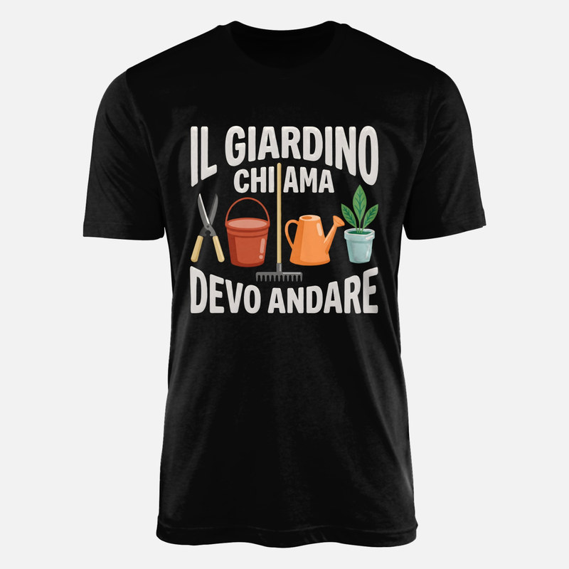 Magliette: Il giardino chiama devo andare