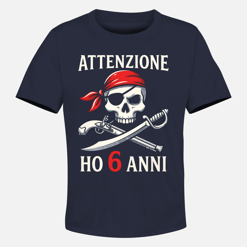 Magliette: Attenzione ho 6 anni pirata