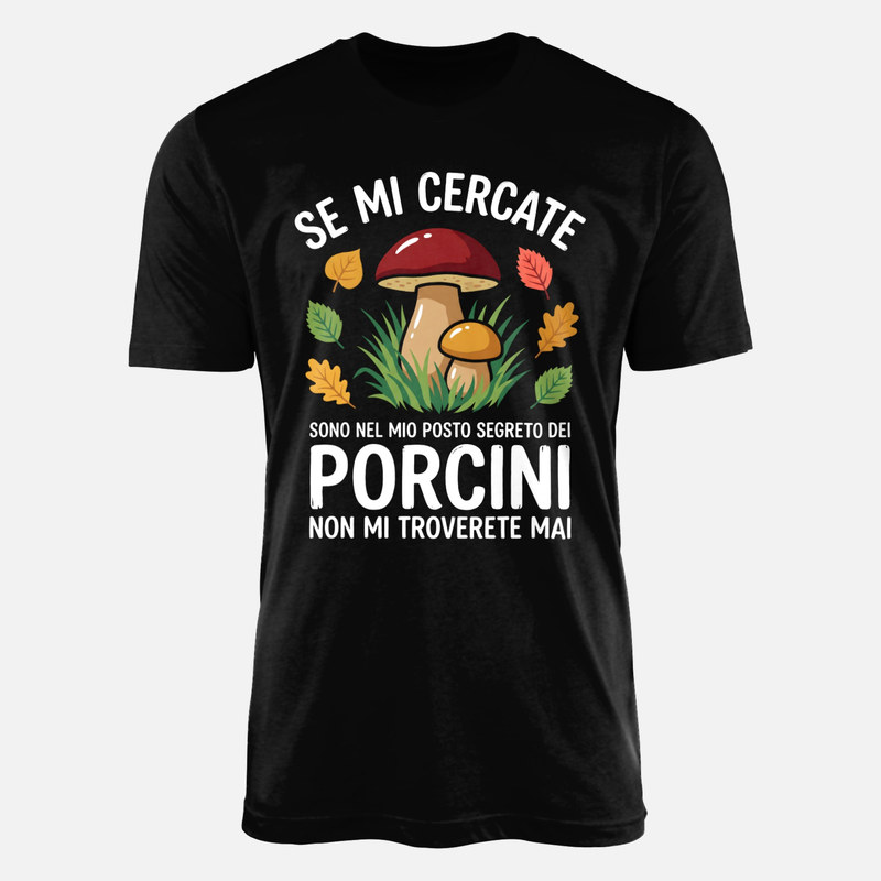 Magliette: Posto segreto dei porcini