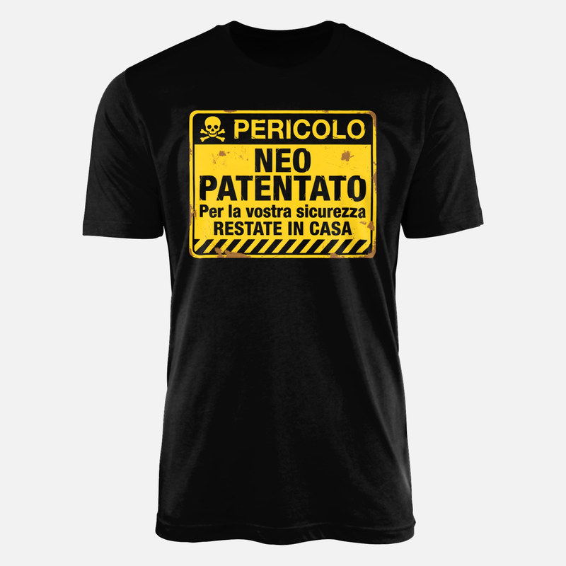Magliette: Pericolo neo patentato restate in casa