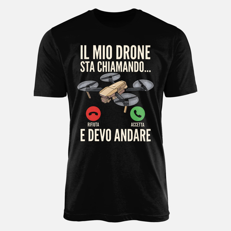 Magliette: Il mio drone sta chiamando e devo andare