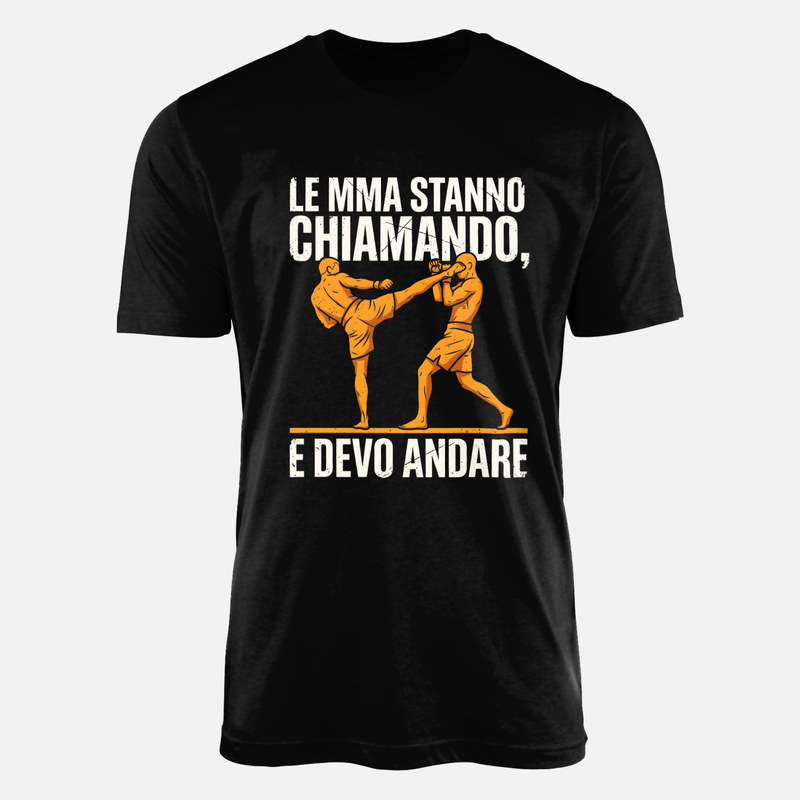 Magliette: Le MMA stanno chiamando e devo andare