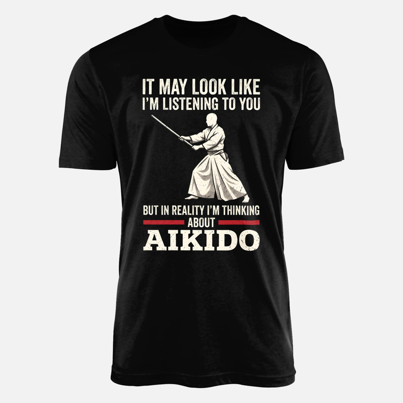 Magliette: Sto solo pensando all'aikido