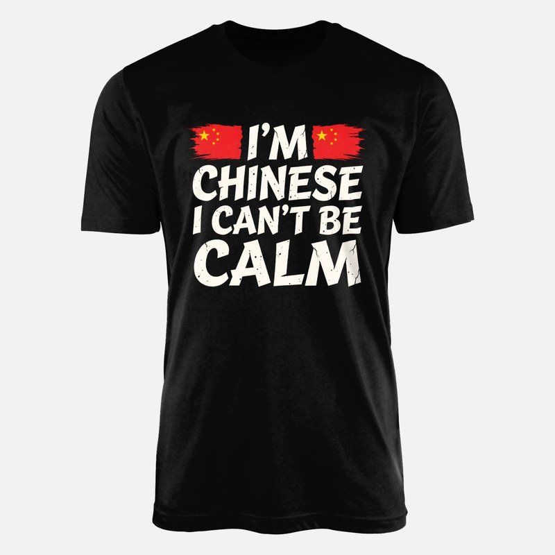 Magliette: Orgoglio cinese I can't be calm bandiere