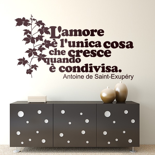 Adesivi Murali Frasi L Amore E L Unica Cosa Che Cresce Quando Antoine De Saint Exupery Stickersmurali Com