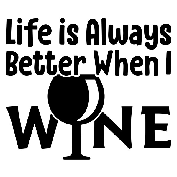 Adesivi Murali: Life is always better when I wine