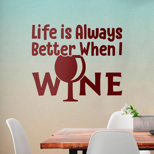 Adesivi Murali: Life is always better when I wine