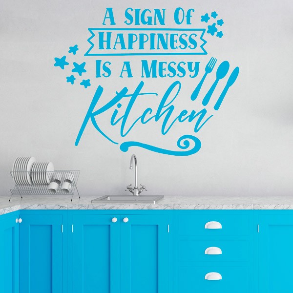 Adesivi Murali: A sing of happiness is a messy kitchen