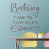 Adesivi Murali: Baking allows me to escape reality 2