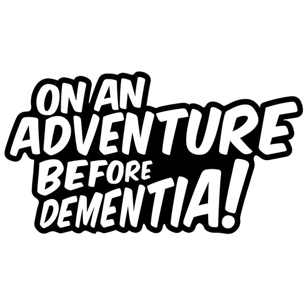 Adesivi per camper: On an adventure before dementia