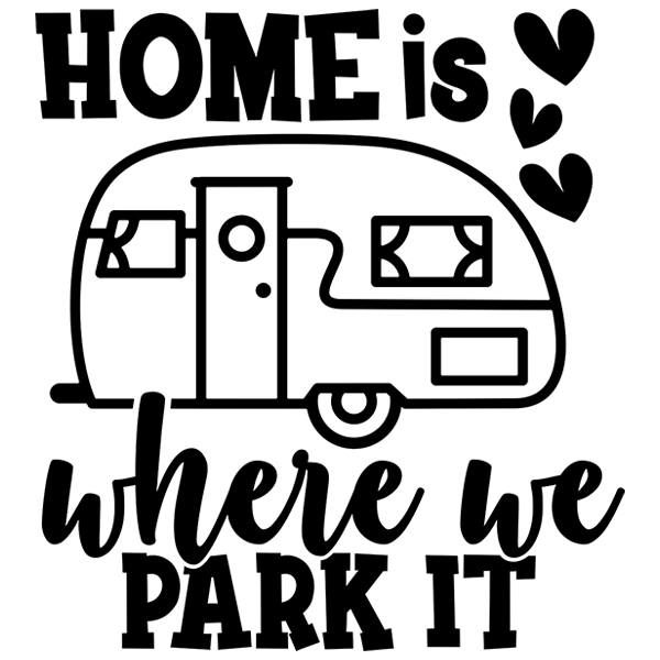 Adesivi per camper: Home is where we park it